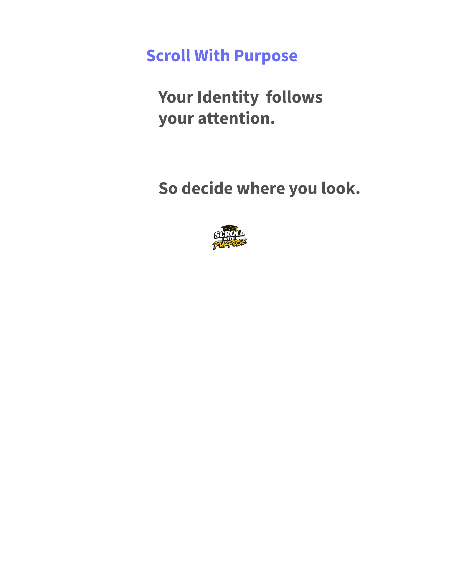 Identity follows attention